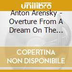 Anton Arensky - Overture From A Dream On The Volga cd