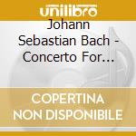Johann Sebastian Bach - Concerto For Piano & Orchestra 2 In E Major cd