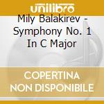 Mily Balakirev - Symphony No. 1 In C Major cd