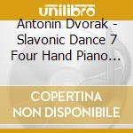 Antonin Dvorak - Slavonic Dance 7 Four Hand Piano C Min 46 cd