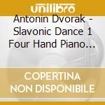 Antonin Dvorak - Slavonic Dance 1 Four Hand Piano C Maj 46 cd