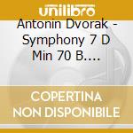 Antonin Dvorak - Symphony 7 D Min 70 B. 141 cd