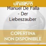 Manuel De Falla - Der Liebeszauber cd