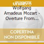 Wolfgang Amadeus Mozart - Overture From Impresario K. 486 cd