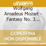 Wolfgang Amadeus Mozart - Fantasy No. 3 In D Minor K. 397 cd