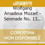 Wolfgang Amadeus Mozart - Serenade No. 13 For Strings In G Major K. 525 A cd musicale di Wolfgang Amadeus Mozart