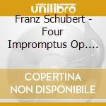 Franz Schubert - Four Impromptus Op. 90 D.899 cd