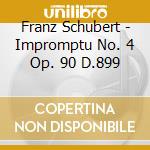 Franz Schubert - Impromptu No. 4 Op. 90 D.899 cd