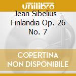 Jean Sibelius - Finlandia Op. 26 No. 7 cd