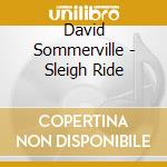 David Sommerville - Sleigh Ride cd