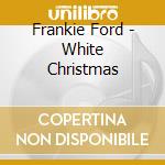 Frankie Ford - White Christmas cd