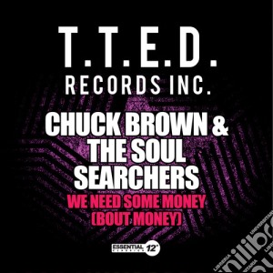 Chuck Brown & The Soul Searchers - We Need Some Money cd musicale di Chuck Brown