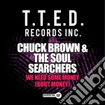 Chuck Brown & The Soul Searchers - We Need Some Money cd