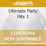 Ultimate Party Hits 1 cd