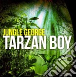 Jungle George - Tarzan Boy