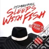 Dj Danny Paul - Sleeps With Fish cd