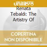 Renata Tebaldi: The Artistry Of cd