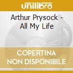 Arthur Prysock - All My Life cd