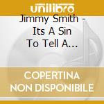 Jimmy Smith - Its A Sin To Tell A Lie / Stranger In Paradise cd