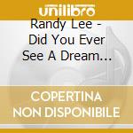 Randy Lee - Did You Ever See A Dream Walking / Baby Where cd