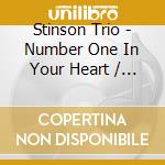 Stinson Trio - Number One In Your Heart / Make Me Know You Love cd