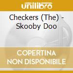 Checkers (The) - Skooby Doo cd