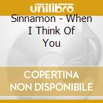 Sinnamon - When I Think Of You cd