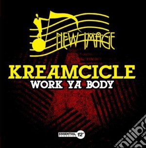 Kreamcicle - Work Ya Body cd musicale di Kreamcicle