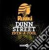 Dunn Street - Even A Fool cd musicale di Dunn Street