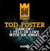 Tod Foster - Dancin / I Fell In Love With An Angel cd