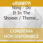 Sting - Do It In The Shower / Theme From Brat cd