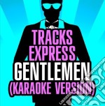 Tracks Express - Gentlemen