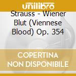 Strauss - Wiener Blut (Viennese Blood) Op. 354 cd