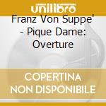 Franz Von Suppe' - Pique Dame: Overture cd