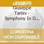 Giuseppe Tartini - Symphony In D Major C.551/78 cd