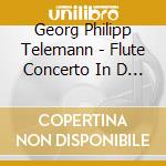 Georg Philipp Telemann - Flute Concerto In D Major Twv 51:D1 cd