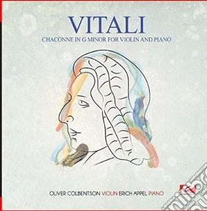Tomaso Antonio Vitali - Chaconne In G Minor For Violin & Piano cd musicale di Vitali