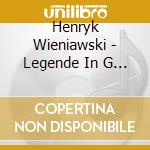 Henryk Wieniawski - Legende In G Minor Op. 17 cd