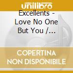 Excellents - Love No One But You / When Red Red Robin (Comes cd