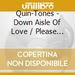 Quin-Tones - Down Aisle Of Love / Please Dear cd