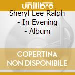 Sheryl Lee Ralph - In Evening - Album cd