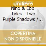 Nino & Ebb Tides - Two Purple Shadows / Real Meaning Of Christmas cd