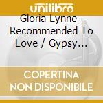 Gloria Lynne - Recommended To Love / Gypsy Boy cd