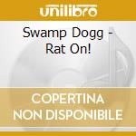 Swamp Dogg - Rat On! cd