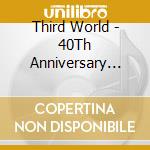 Third World - 40Th Anniversary Hits Collection cd