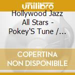 Hollywood Jazz All Stars - Pokey'S Tune / Swing Easy cd