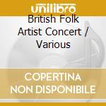 British Folk Artist Concert / Various cd