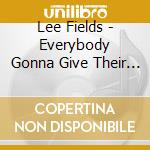 Lee Fields - Everybody Gonna Give Their Thing Away To Somebody cd musicale di Lee Fields