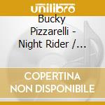 Bucky Pizzarelli - Night Rider / Astronaut cd