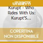 Kurupt - Who Rides With Us: Kurupt'S Greatest Hits cd